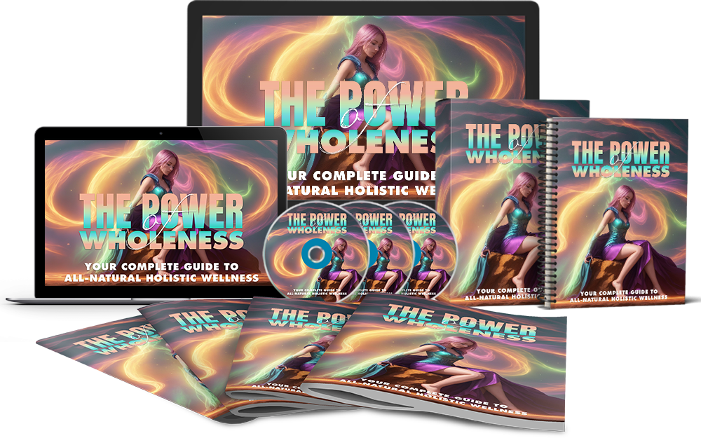The Power of Wholeness Course (Audios & Videos)