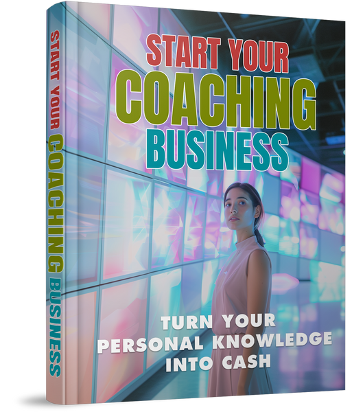 Start Your Coaching Business (eBooks)