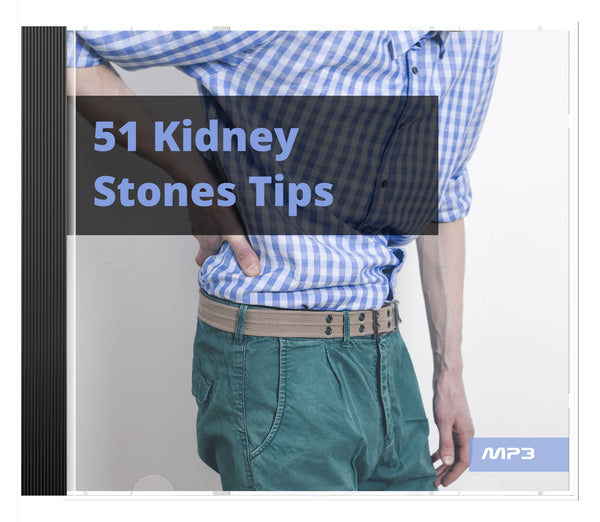 51 Kidney Stones Tips (Audio & eBook)