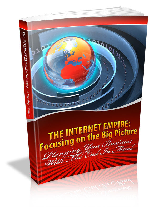 The Internet Empire Focusing on the Big Picture
