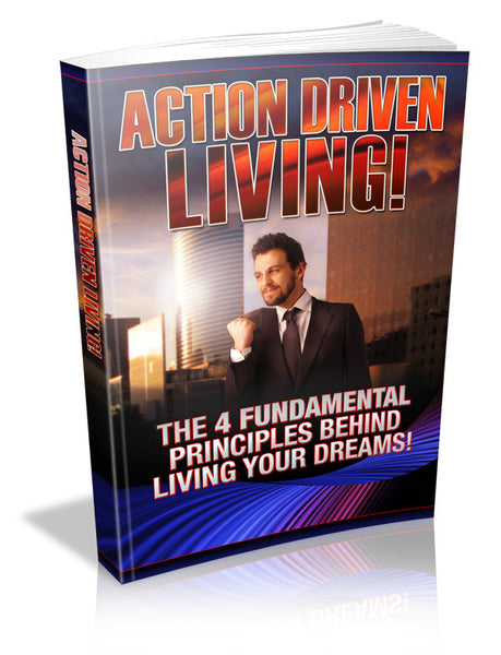 Action Driven Living