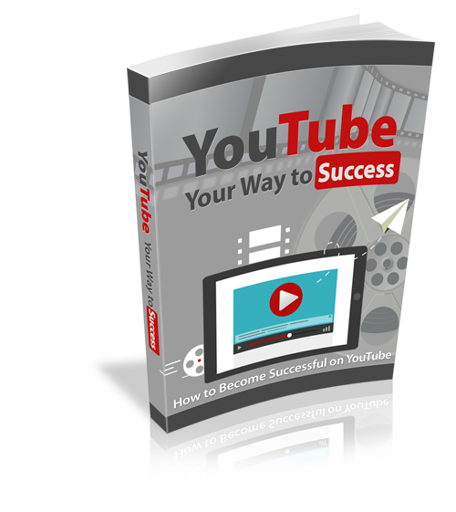 YouTube Your Way To Success (eBook)
