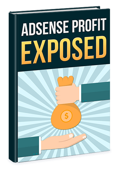 Adsense Profit Exposed (eBook)