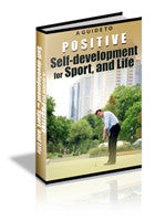 A Guide to Positive Self-Development for Sport and Life