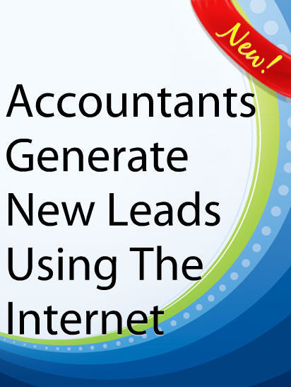 Accountants Generate New Leads Using The Internet