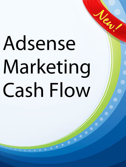Adsense Marketing Cash Flow  PLR Ebook