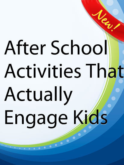 After School Activities That Actually Engage Kids  PLR Ebook