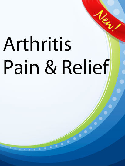 Arthritis & Pain Relief  PLR Ebook
