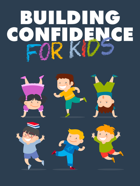 Building Confidence for Kids