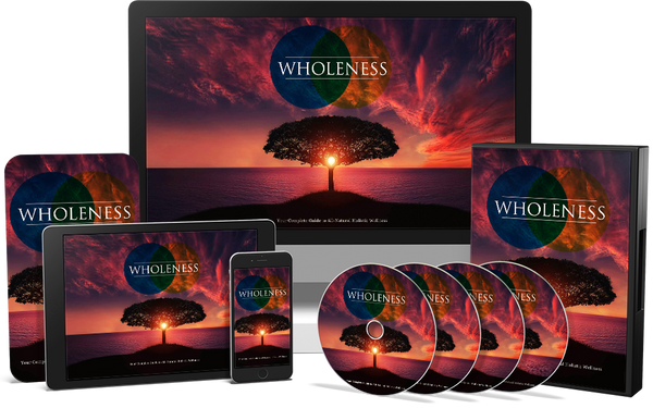 Wholeness Course (Audios & Videos)