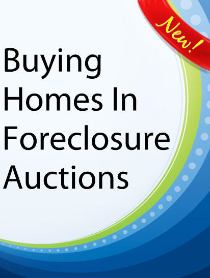 Buying Homes In Foreclosure Auctions  PLR Ebook