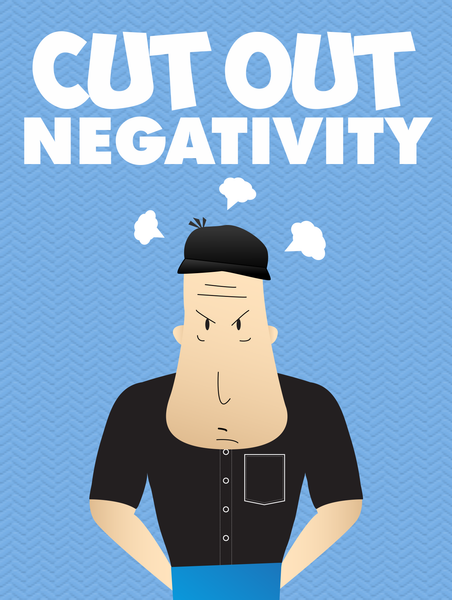 Cut Out Negativity