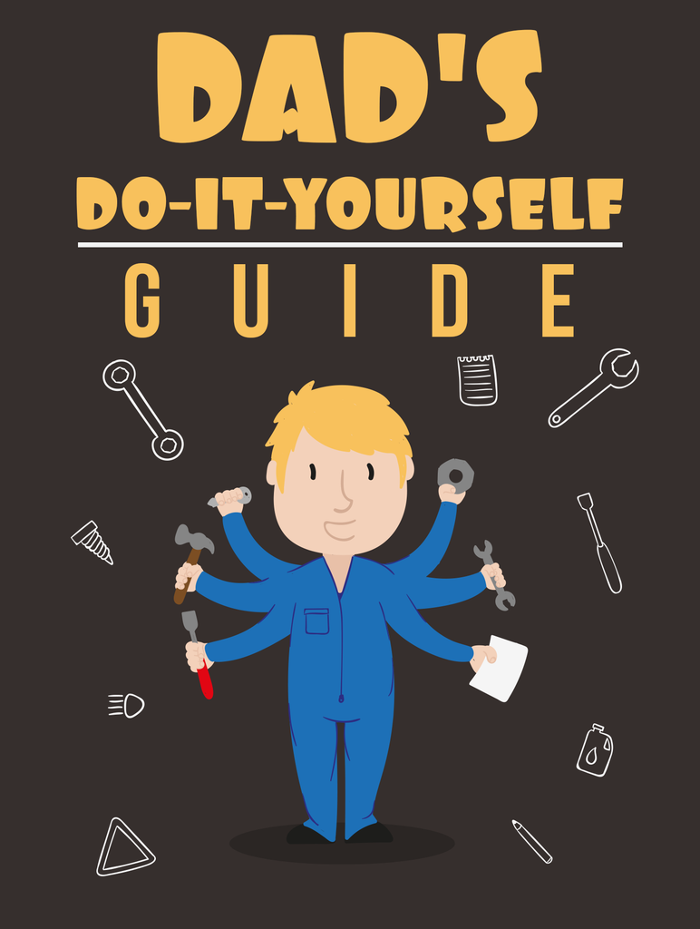 Dads Do-It-Yourself Guide