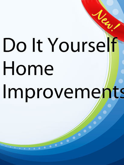 Do It Yourself Home Improvements  PLR Ebook