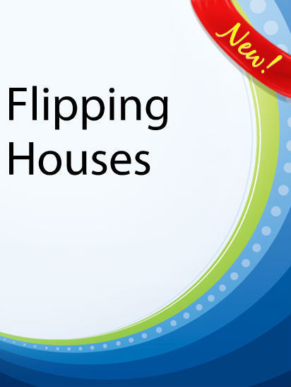 Flipping Houses  PLR Ebook