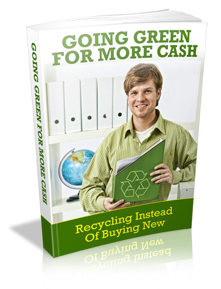 Going Green for More Cash  PLR Ebook