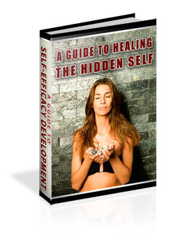 A Guide To Healing the Hidden Self