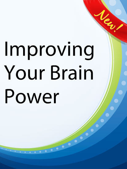 Improving Your Brain Power  PLR Ebook