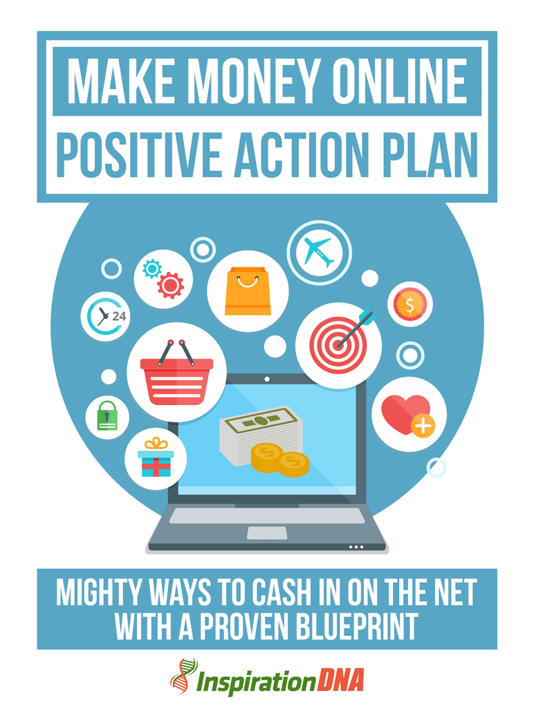 Make Money Online Positive Action Plan