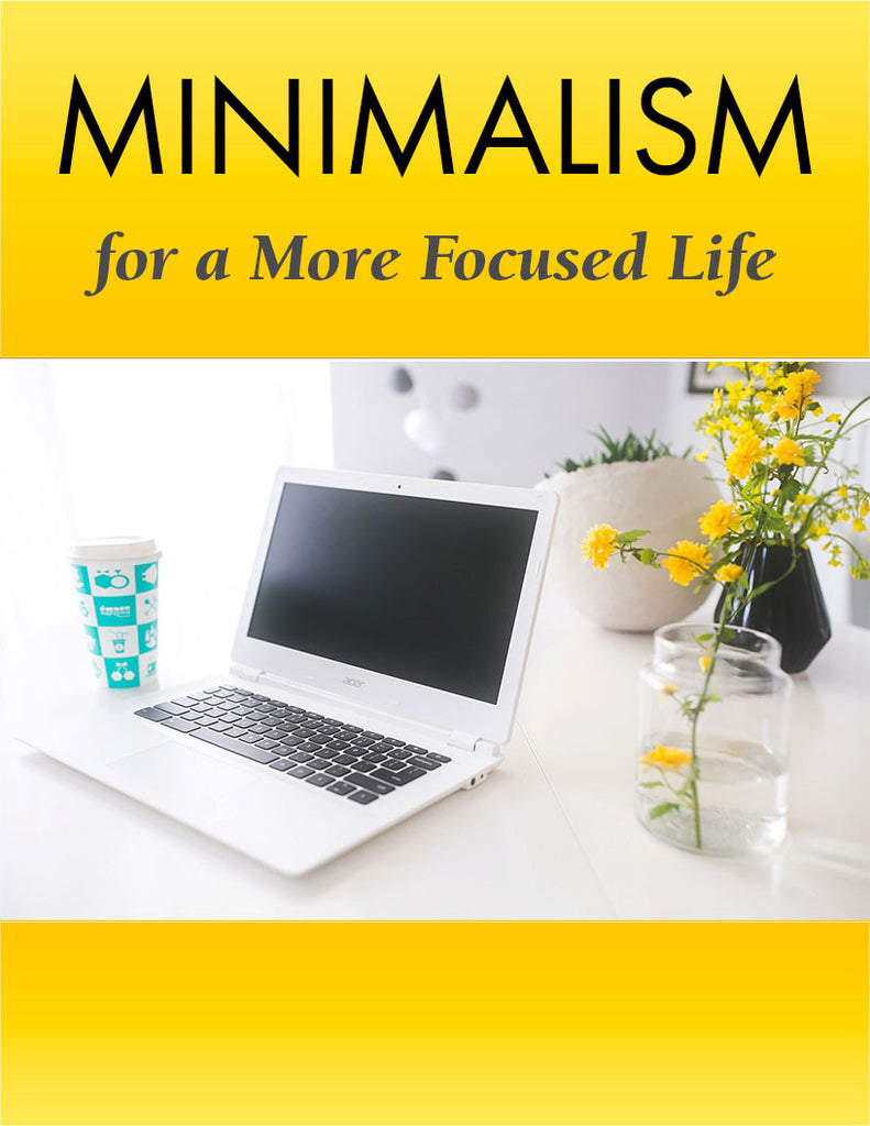 Minimalism for a More Focused Life