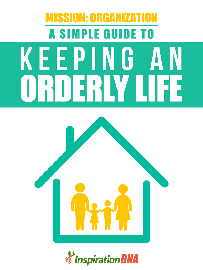 A Simple Guide To Keeping An Orderly Life