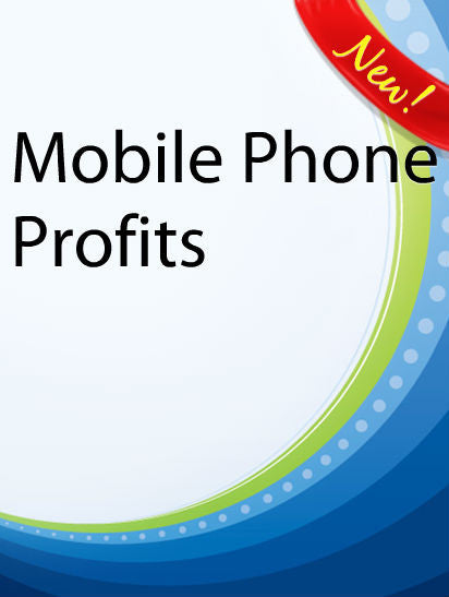 Mobile Phone Profits  PLR Ebook