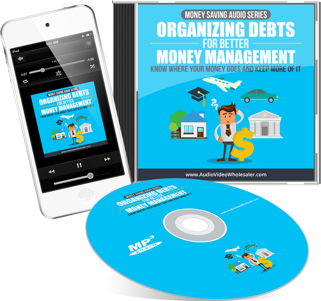 Organizing Debts For Better Money Management Audio Book (Master Resell Rights License)