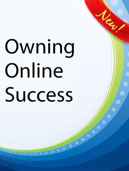 Owning Online Success  PLR Ebook