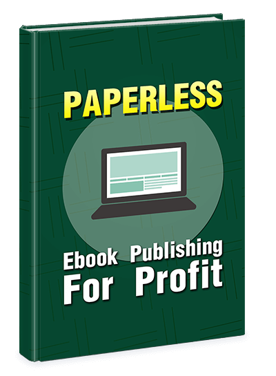 Paperless Ebook Publishing For Profit (eBook)