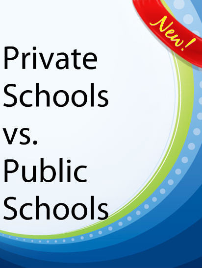 Private Schools vs. Public Schools  PLR Ebook