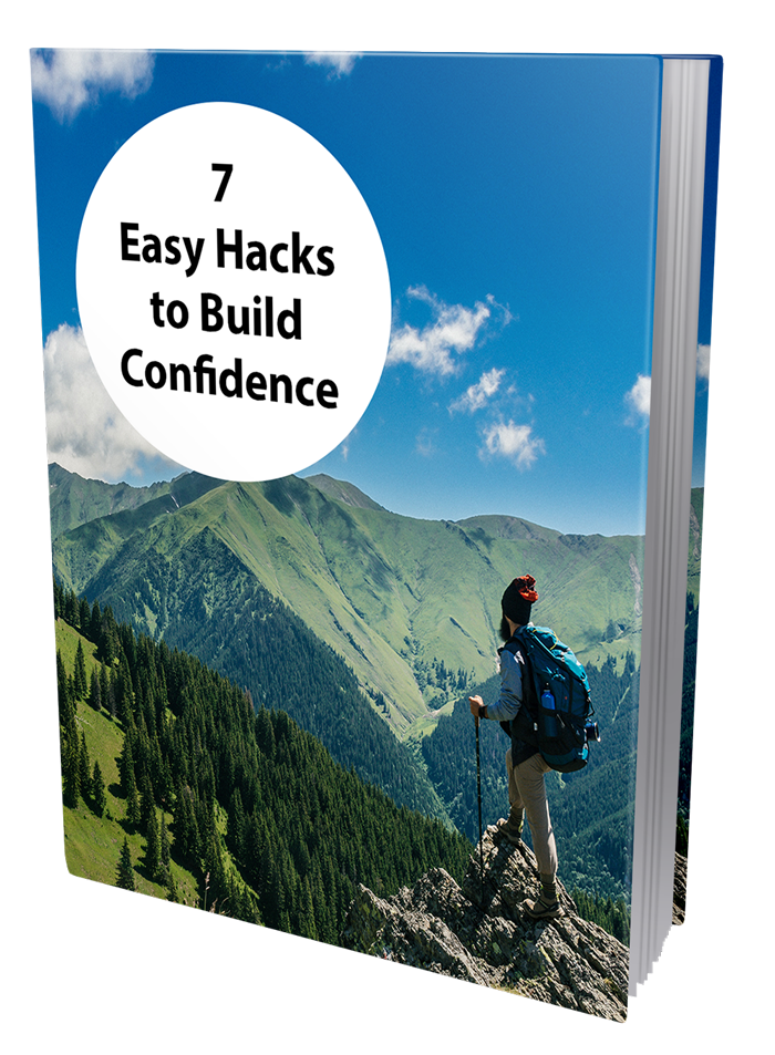 7 Easy Hacks to Build Confidence