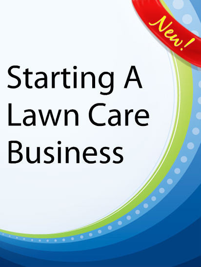 Starting a Lawn Care Business  PLR Ebook