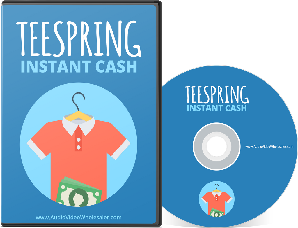 Teespring Instant Cash (Audio Video Course)