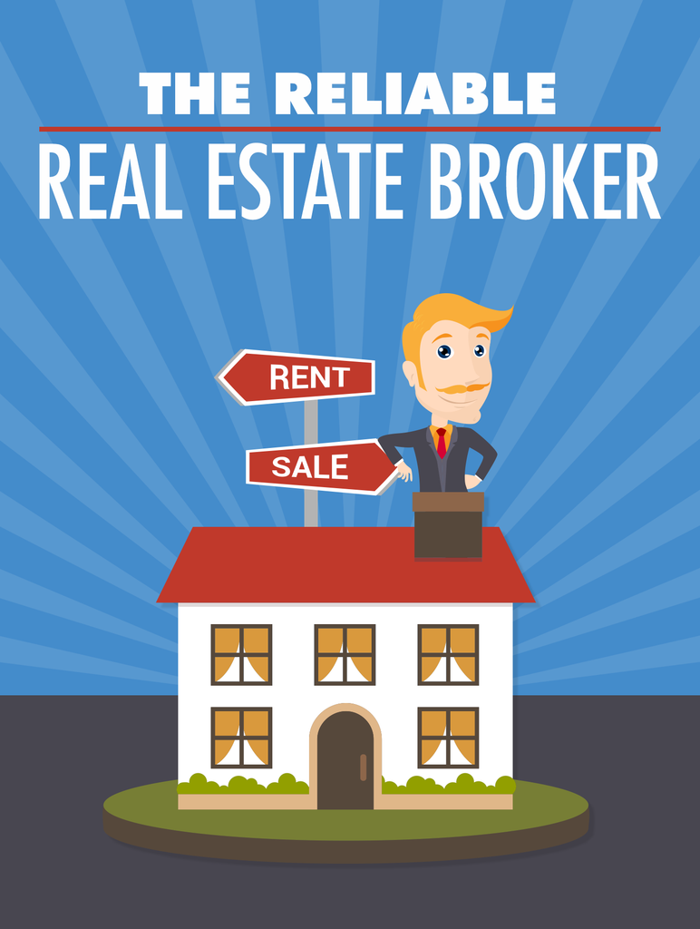 The Reliable Real Estate Broker