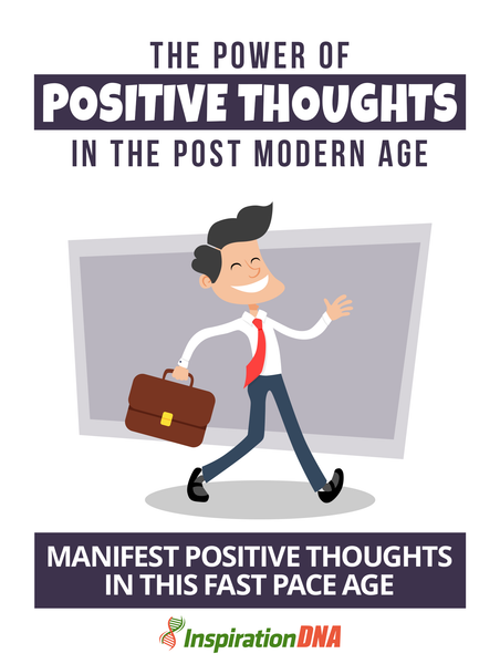 The Power Of Positive Thoughts In The Post Modern Age