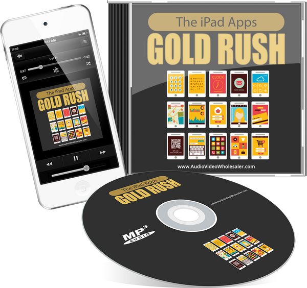 The iPad Apps Gold Rush Audio Book (Master Resell Rights License)