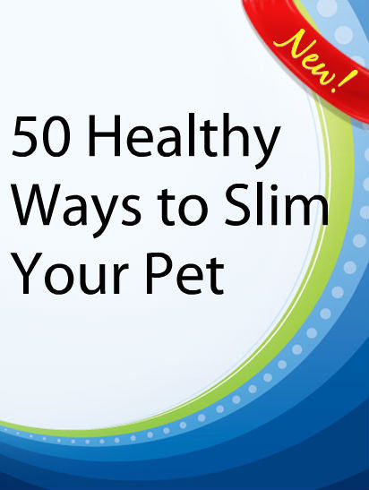 50 Healthy Ways to Slim Your Pet  PLR Ebook