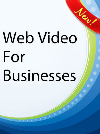 Web Video For Businesses  PLR Ebook