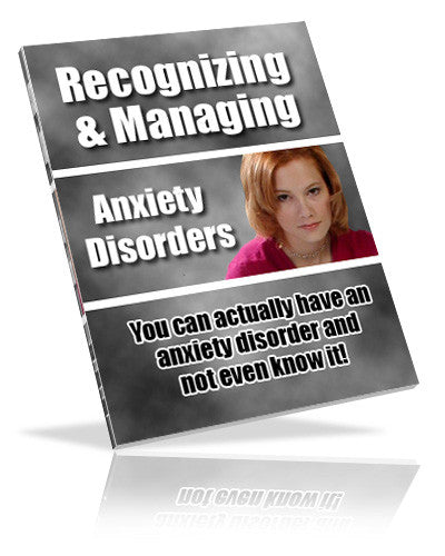 Recognizing and Managing Anxiety Disorders