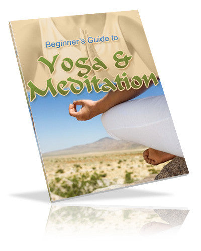 Beginner's Guide To Yoga & Meditation