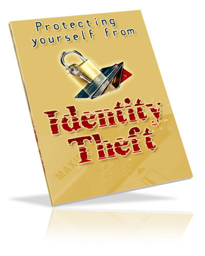 Protectingy Yourself from Identity Theft