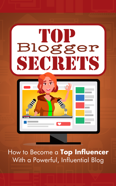 Top Blogger Secrets (eBooks)
