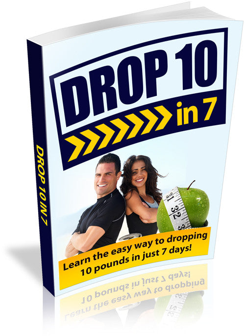 Drop 10 Pounds in 7 Days