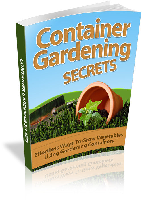 Container Gardening Secrets