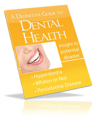A Definitive Guide to Dental Health