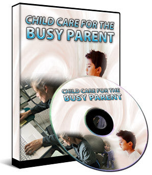 Child Care for the Busy Parent (Audio & eBook)