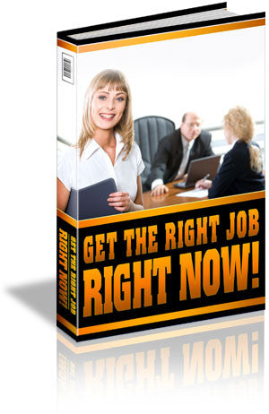 How to Get the Right Job RIGHT Now (Audio & eBook)