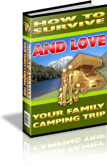 How to Survive and Love Your Family Camping Trip (Audio & eBook)