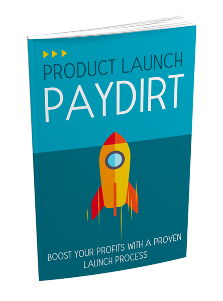 Product Launch Paydirt