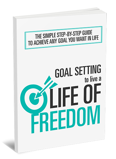 Goal Setting To Live A Life Of Freedom (eBooks)